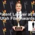 A Patent Lawyer at the Utah Film Awards: Wes Austin and The IP Section Pilot Episode Both Nominated